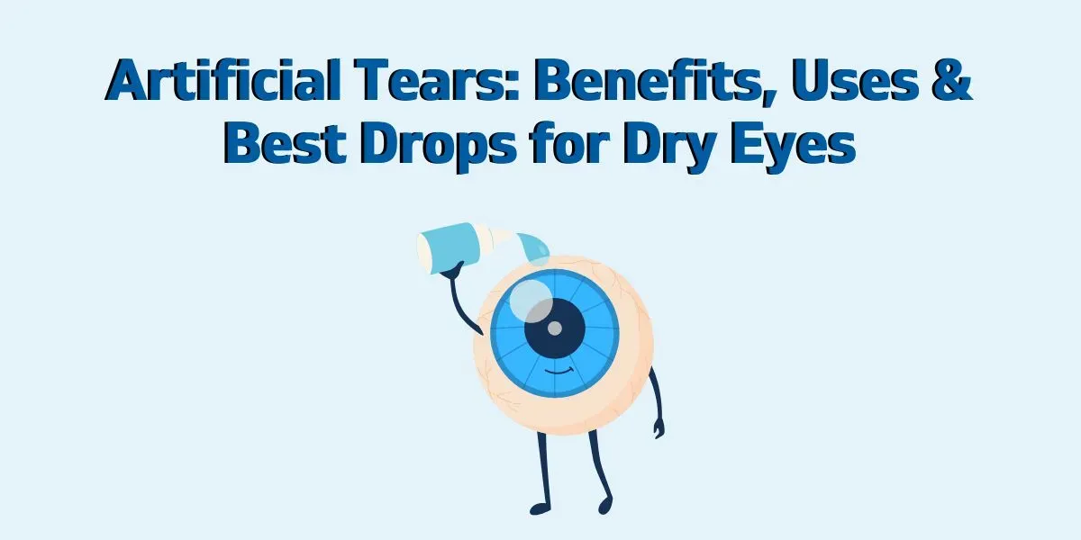 Artificial tears for dry eyes